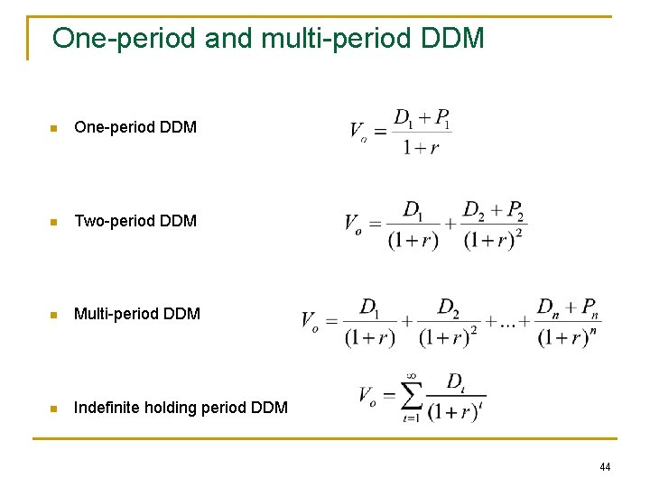 One-period and multi-period DDM n One-period DDM n Two-period DDM n Multi-period DDM n