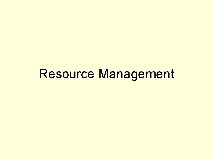 Resource Management 