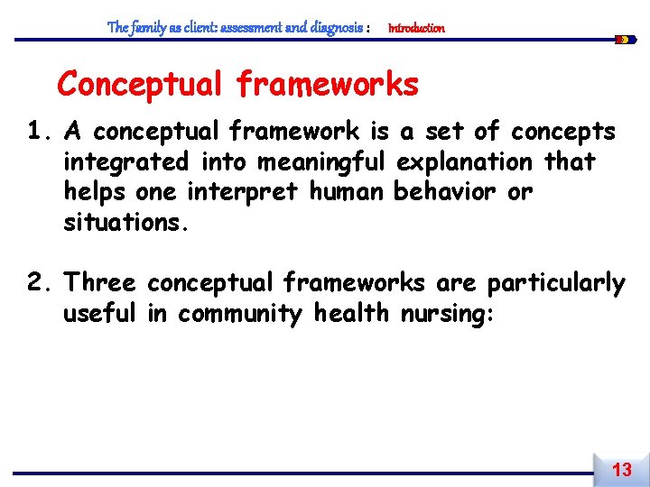 The family as client: assessment and diagnosis : Introduction Conceptual frameworks 1. A conceptual