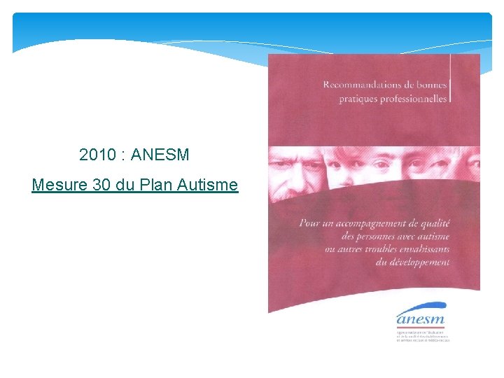 2010 : ANESM Mesure 30 du Plan Autisme 