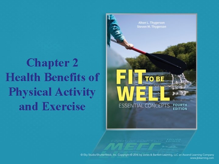 Chapter 2 Health Benefits of Physical Activity and Exercise 