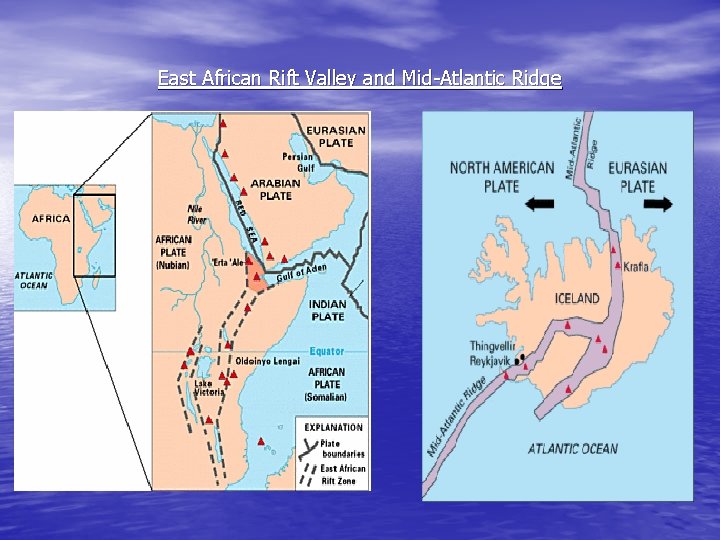 East African Rift Valley and Mid-Atlantic Ridge 