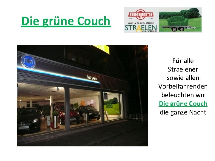 Die grüne Couch Für alle Straelener sowie allen Vorbeifahrenden beleuchten wir Die grüne Couch