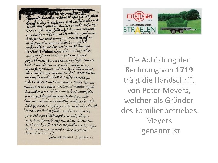 Die Abbildung der Rechnung von 1719 trägt die Handschrift von Peter Meyers, welcher als