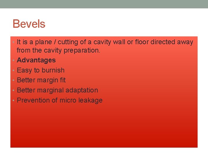 Bevels • It is a plane / cutting of a cavity wall or floor