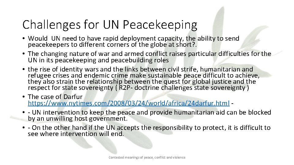 Challenges for UN Peacekeeping • Would UN need to have rapid deployment capacity, the