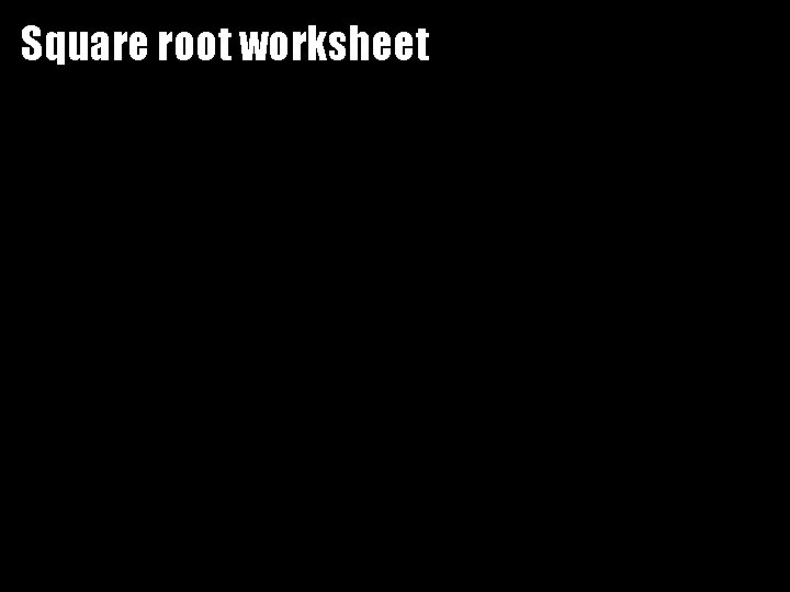 Square root worksheet 