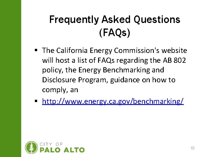 Frequently Asked Questions (FAQs) § The California Energy Commission's website will host a list