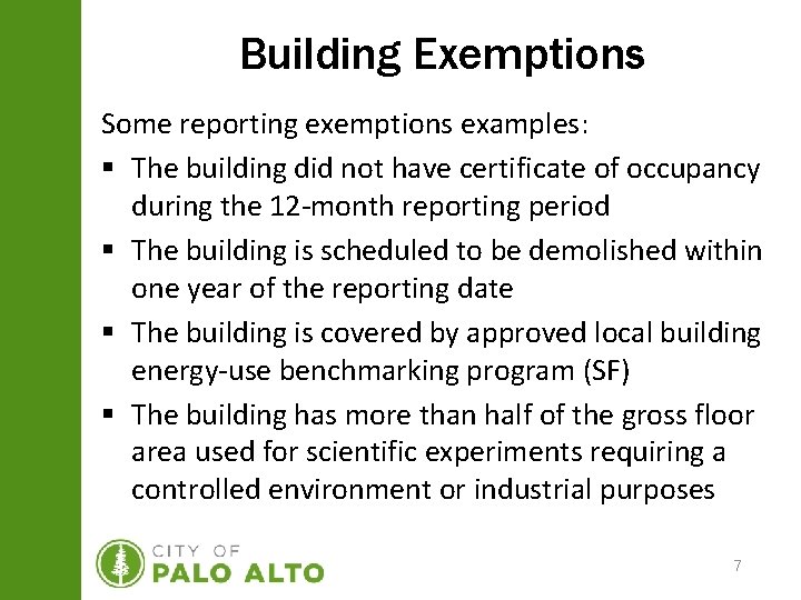 Building Exemptions Some reporting exemptions examples: § The building did not have certificate of