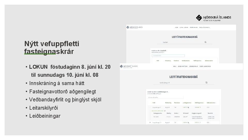 Nýtt vefuppfletti fasteignaskrár • LOKUN föstudaginn 8. júní kl. 20 til sunnudags 10. júní