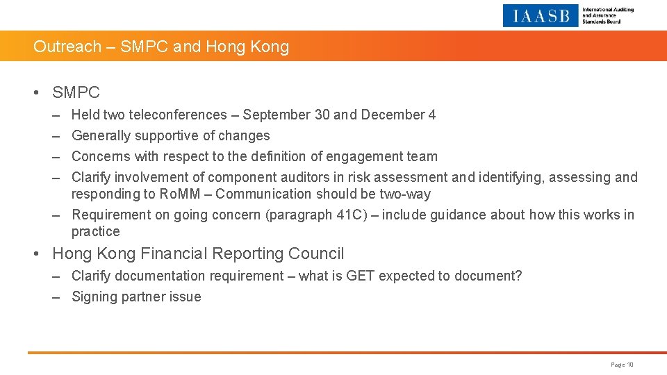 Outreach – SMPC and Hong Kong • SMPC – – Held two teleconferences –