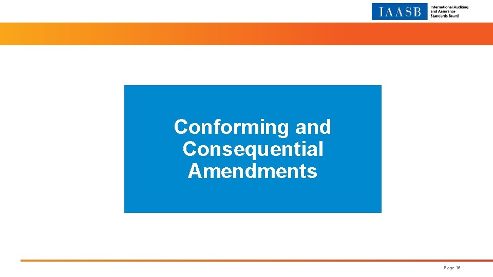 Conforming and Consequential Amendments Page 16 | 