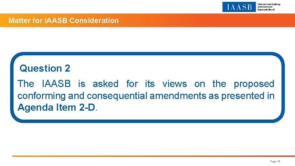 Matter for IAASB Consideration Question 2 The IAASB is asked for its views on