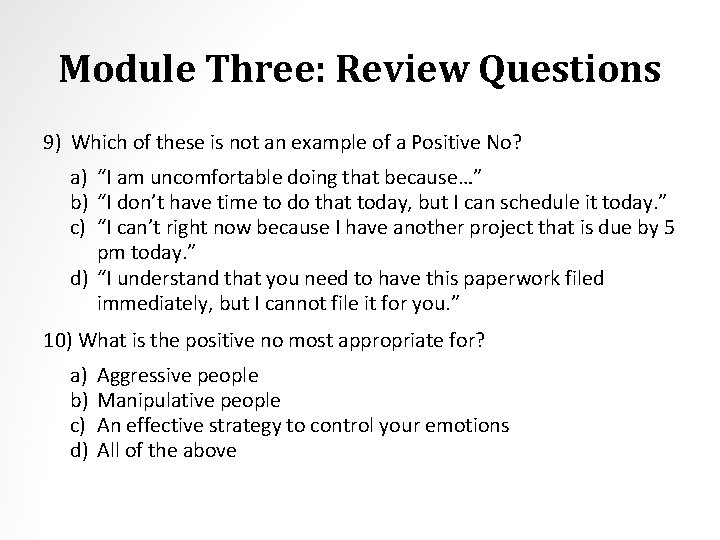 Module Three: Review Questions 9) Which of these is not an example of a