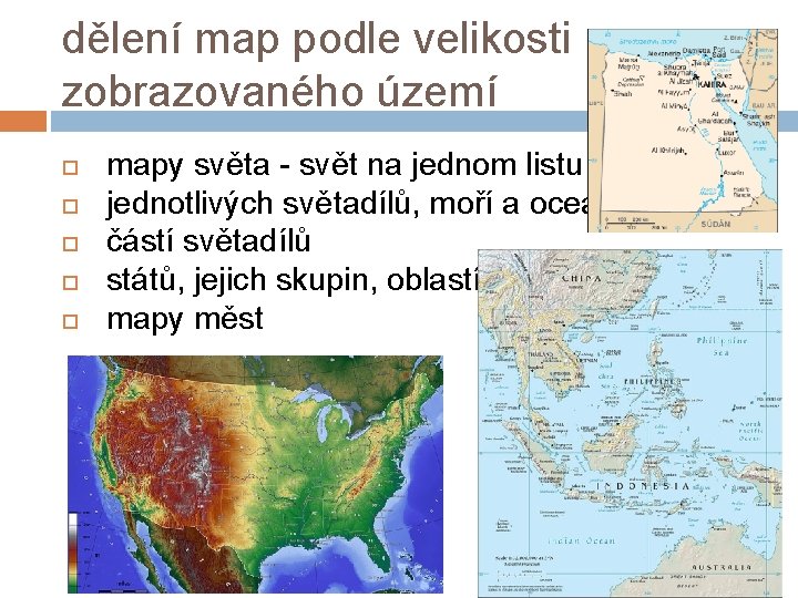M A P A obsah mapa zkreslen zjednoduen