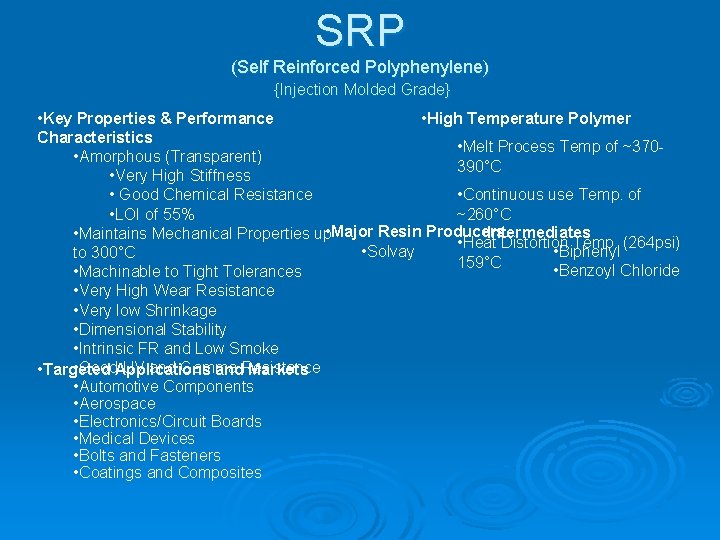 SRP (Self Reinforced Polyphenylene) {Injection Molded Grade} • Key Properties & Performance • High