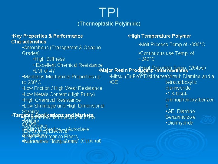 TPI (Thermoplastic Polyimide) • High Temperature Polymer • Key Properties & Performance Characteristics •