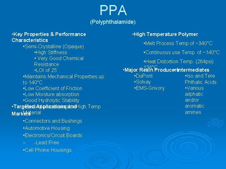 PPA (Polyphthalamide) • Key Properties & Performance Characteristics • Semi-Crystalline (Opaque) • High Stiffness