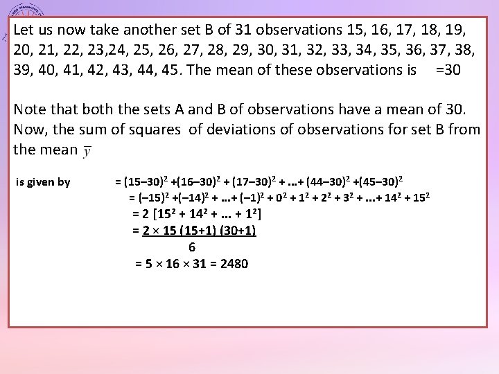 Let us now take another set B of 31 observations 15, 16, 17, 18,