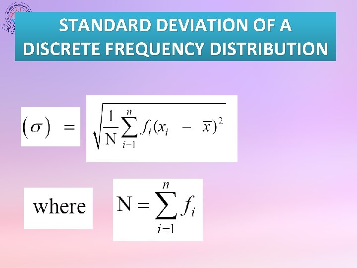 STANDARD DEVIATION OF A DISCRETE FREQUENCY DISTRIBUTION 