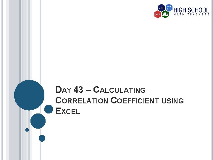 DAY 43 – CALCULATING CORRELATION COEFFICIENT USING EXCEL 