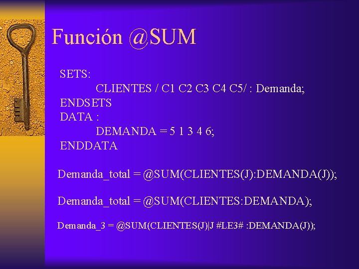 Función @SUM SETS: CLIENTES / C 1 C 2 C 3 C 4 C