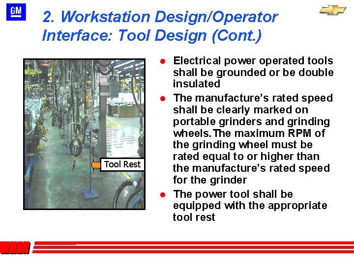 2. Workstation Design/Operator Interface: Tool Design (Cont. ) l l Tool Rest l Electrical 2. Workstation Design/Operator Interface: Tool Design (Cont. ) l l Tool Rest l Electrical