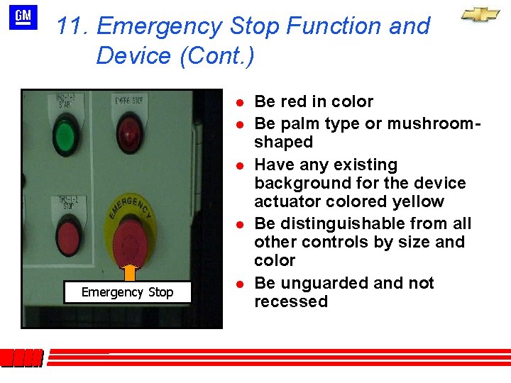 11. Emergency Stop Function and Device (Cont. ) l l Emergency Stop l Be 11. Emergency Stop Function and Device (Cont. ) l l Emergency Stop l Be