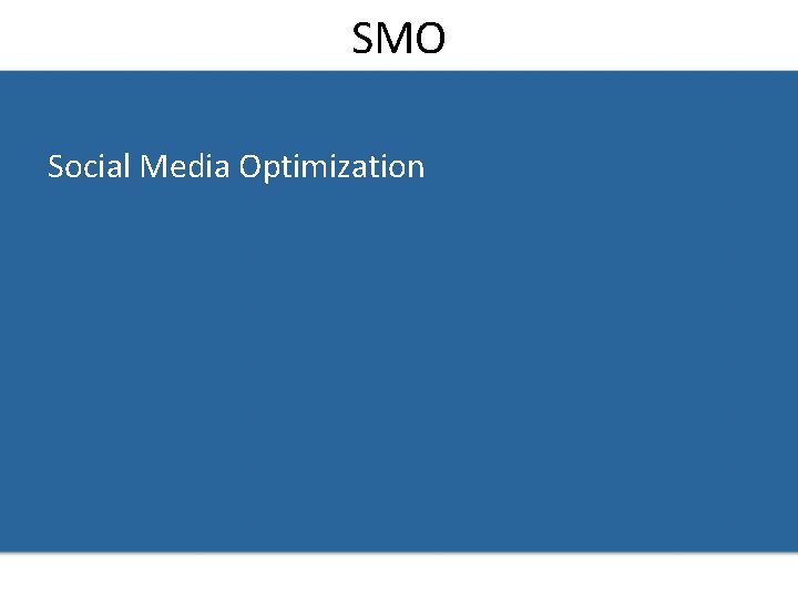 SMO Social Media Optimization 