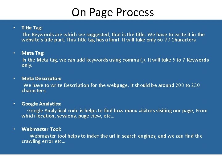 On Page Process • Title Tag: The Keywords are which we suggested, that is