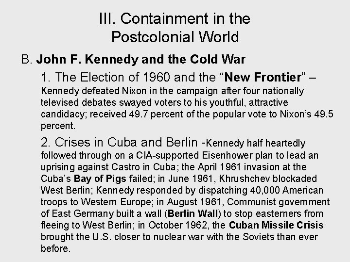 III. Containment in the Postcolonial World B. John F. Kennedy and the Cold War