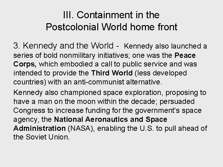 III. Containment in the Postcolonial World home front 3. Kennedy and the World -