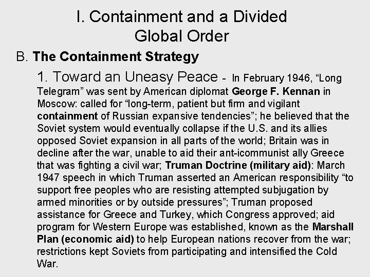 I. Containment and a Divided Global Order B. The Containment Strategy 1. Toward an