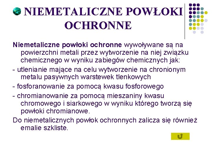 NIEMETALICZNE POWŁOKI OCHRONNE Niemetaliczne powłoki ochronne wywoływane są na powierzchni metali przez wytworzenie na
