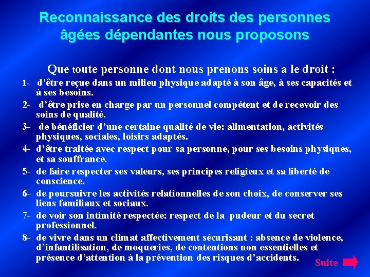 Reconnaissance des droits des personnes âgées dépendantes nous proposons Que toute personne dont nous Reconnaissance des droits des personnes âgées dépendantes nous proposons Que toute personne dont nous