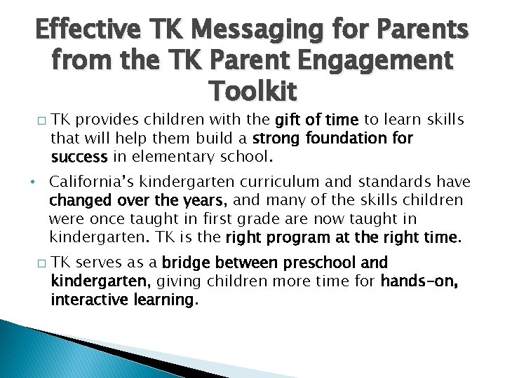 Effective TK Messaging for Parents from the TK Parent Engagement Toolkit � TK provides