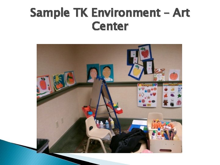 Sample TK Environment – Art Center 