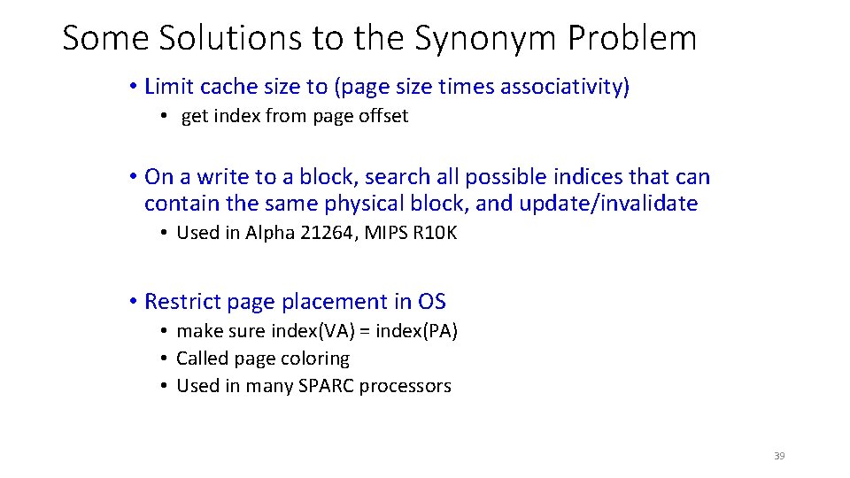 Some Solutions to the Synonym Problem • Limit cache size to (page size times