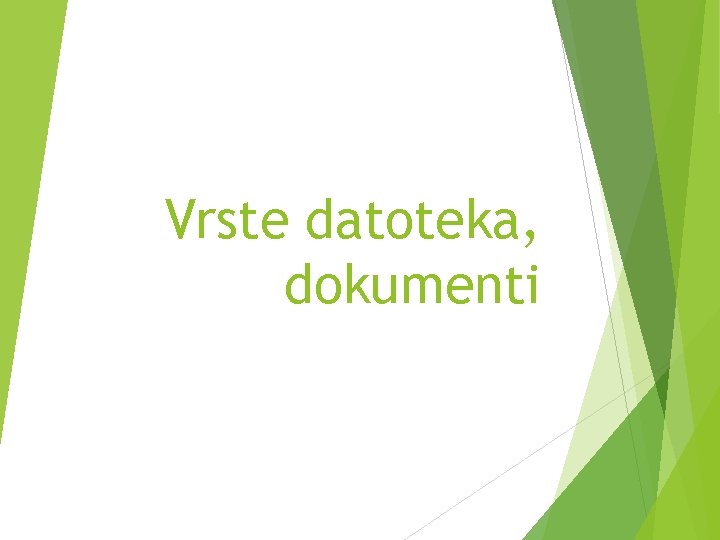 Vrste datoteka, dokumenti 