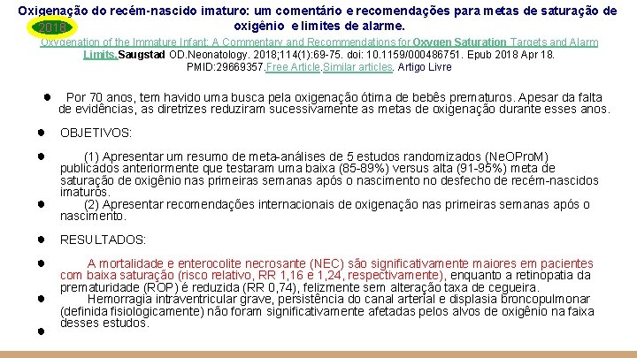 Oxigenação do recém-nascido imaturo: um comentário e recomendações para metas de saturação de oxigênio