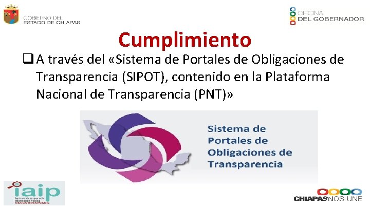 Cumplimiento q A través del «Sistema de Portales de Obligaciones de Transparencia (SIPOT), contenido