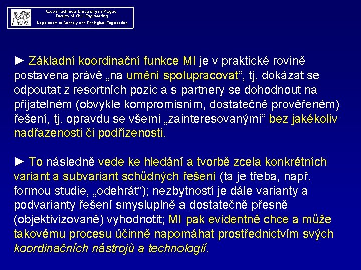  Czech Technical University in Prague Faculty of Civil Engineering Department of Sanitary and