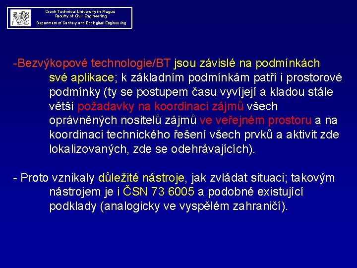  Czech Technical University in Prague Faculty of Civil Engineering Department of Sanitary and