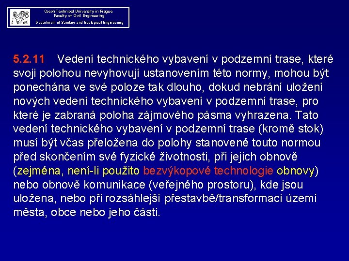  Czech Technical University in Prague Faculty of Civil Engineering Department of Sanitary and