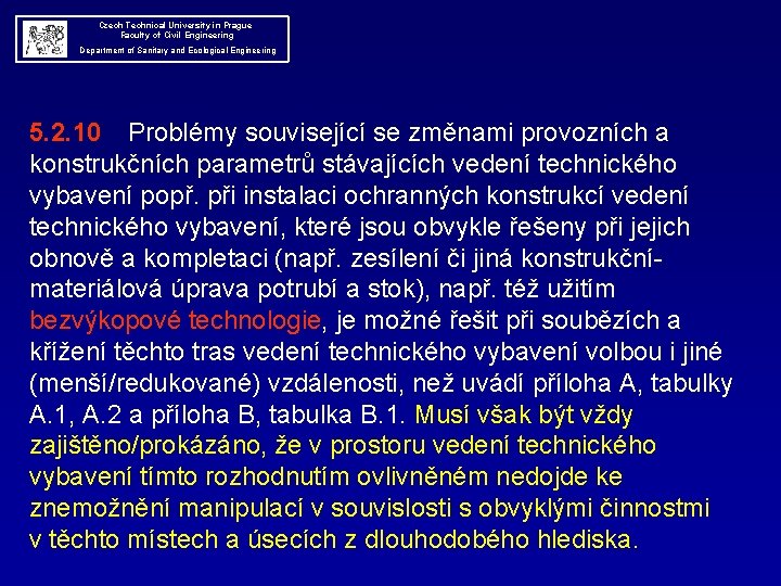  Czech Technical University in Prague Faculty of Civil Engineering Department of Sanitary and