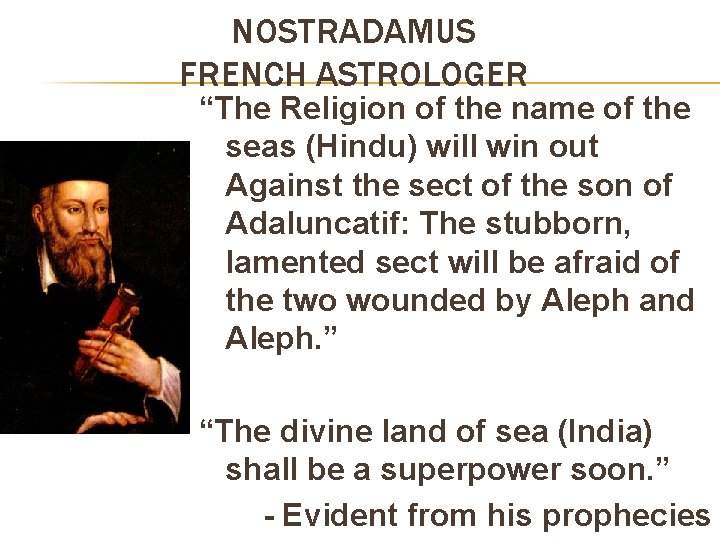 NOSTRADAMUS FRENCH ASTROLOGER “The Religion of the name of the seas (Hindu) will win