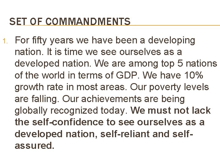 SET OF COMMANDMENTS 1. For fifty years we have been a developing nation. It