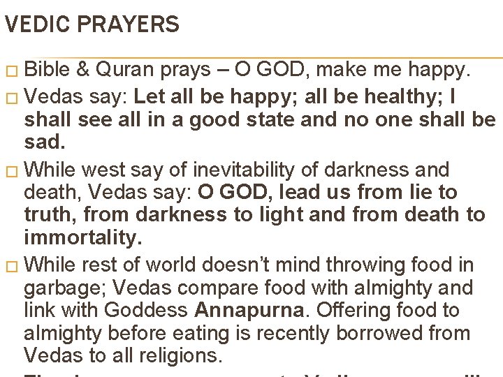 VEDIC PRAYERS � Bible & Quran prays – O GOD, make me happy. �