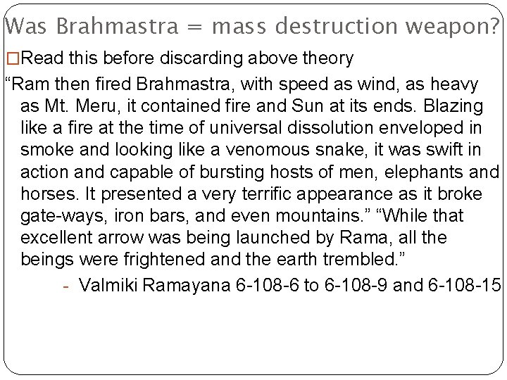 Was Brahmastra = mass destruction weapon? �Read this before discarding above theory “Ram then