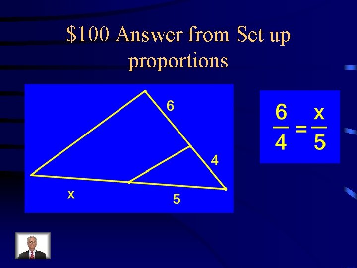 $100 Answer from Set up proportions 